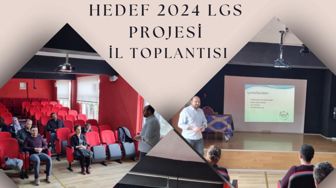 HEDEF 2024 LGS PROJESİ İL TOPLANTISI